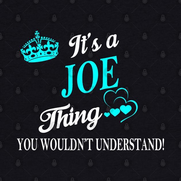 It's a JOE Thing You Wouldn't Understand by RenayRebollosoye